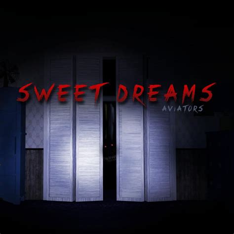 sweet dreams lyrics|sweet dreams lyrics aviators.